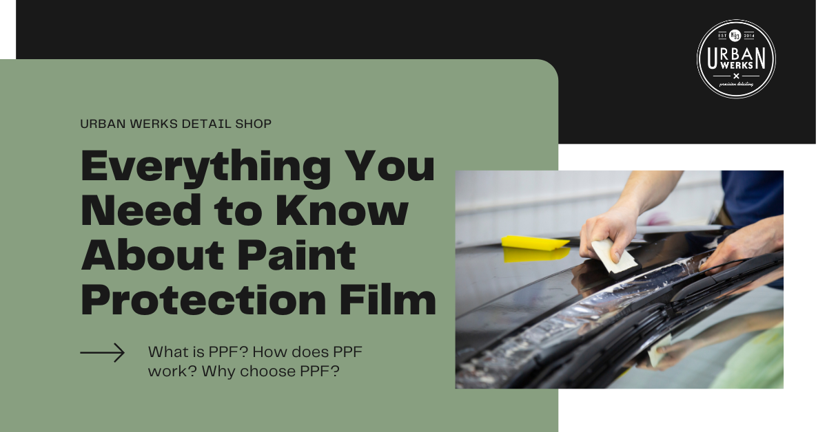 Car Paint Protection Film (PPF): Types and Importance